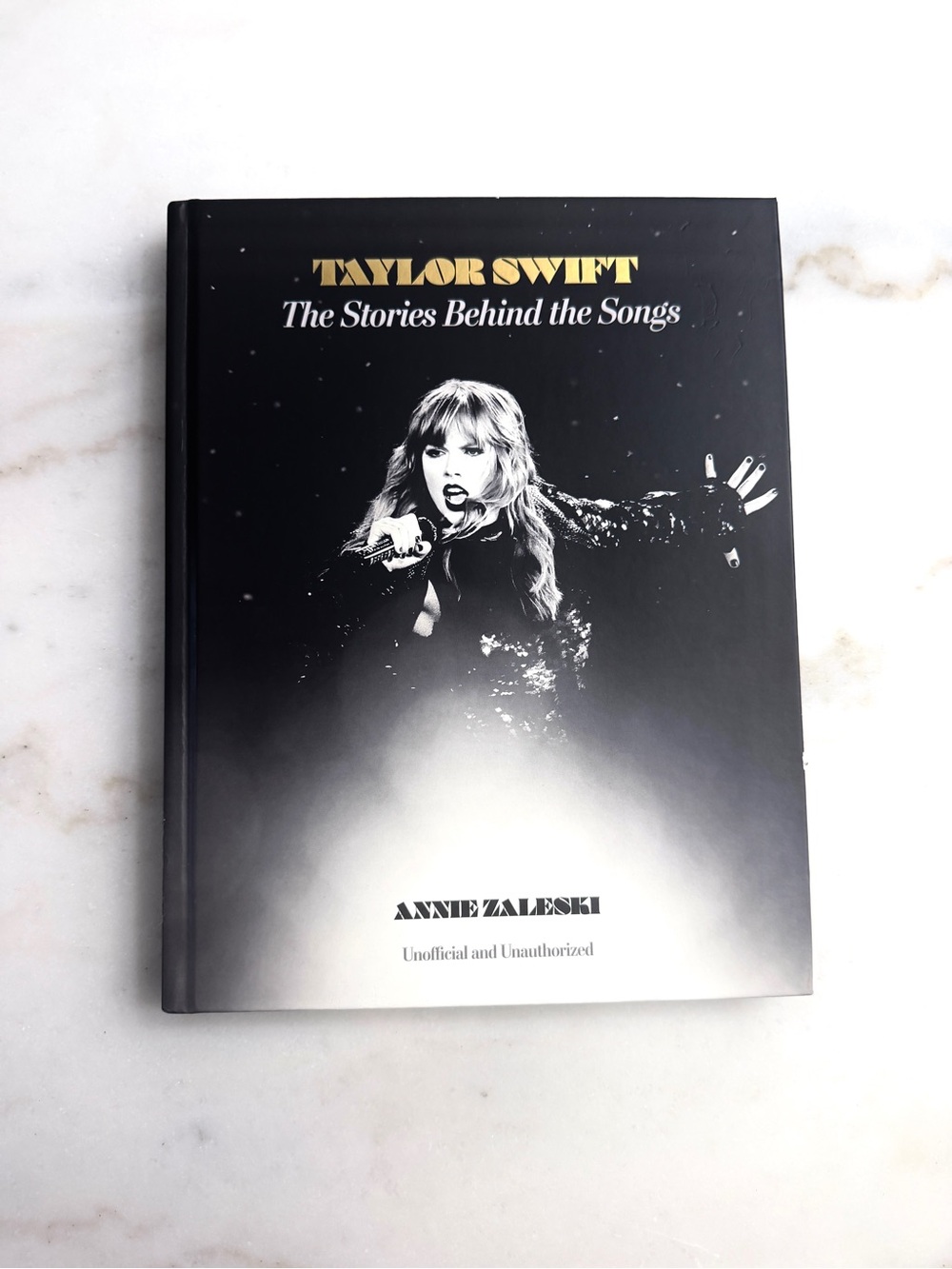 Taylor Swift The Stories Beind the Songs by Annie Zaleski hardcover table book